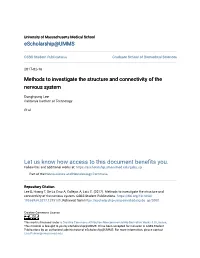 Methods to Investigate the Structure and Connectivity of the Nervous System