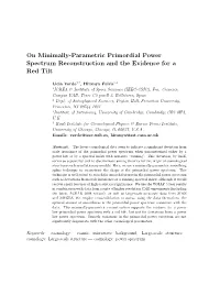 On Minimally-Parametric Primordial Power Spectrum Reconstruction and the Evidence for a Red Tilt