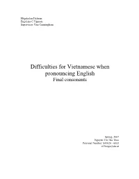 Difficulties of Vietnamese When Pronouncing English