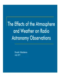 The Effects of the Atmosphere and Weather on Radio Astronomy Observations