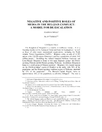 Negative and Positive Roles of Media in the Belgian Conflict: a Model for De-Escalation