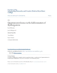 Quantum Interference in the Field Ionization of Rydberg Atoms Rachel Feynman