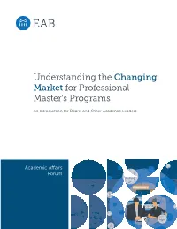 Understanding the Changing Market for Professional Master's Programs