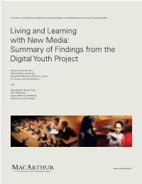 Living and Learning with New Media: Summary of Findings from the Digital Youth Project