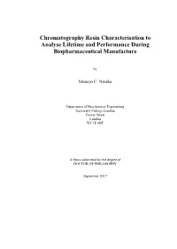Chromatography Resin Characterisation to Analyse Lifetime and Performance During Biopharmaceutical Manufacture