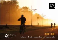 Features Shorts Animation Documentaries 1 Documentarytable of Contents Coming Soon