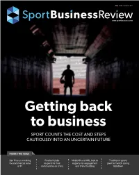 Getting Back to Business SPORT COUNTS the COST and STEPS CAUTIOUSLY INTO an UNCERTAIN FUTURE