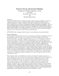 Patterns, Process and Systems-Thinking: Putting Social Pattern Languages to Work Justin Smith Washington State University and the Public Sphere Project