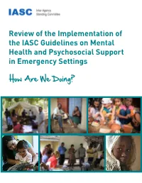 Review of the Implementation of the IASC Guidelines on Mental Health and Psychosocial Support in Emergency Settings