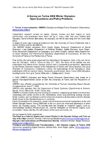 A Survey on Torino 2006 Winter Olympics: Open Questions and Policy Problems