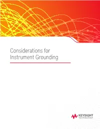 Considerations for Instrument Grounding Many People Have Heard of the Term "Grounding", but Few Fully Understand Its Meaning and Importance