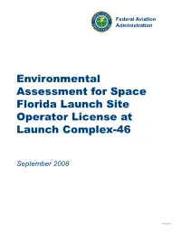Environmental Assessment for Space Florida Launch Site Operator License at Launch Complex-46