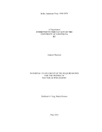 In the American Vein: 1945-1975 a Dissertation SUBMITTED to THE