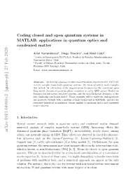 Coding Closed and Open Quantum Systems in MATLAB: Applications in Quantum Optics and Condensed Matter