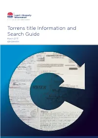 Torrens Title Information and Search Guide March 2013 ISSN 2200-9701 Torrens Title Information and Search Guide