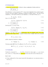 1.3 Cartesian Tensors a Second-Order Cartesian Tensor Is Defined As A