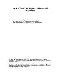 Bacteriophages: Therapeuticals and Alternative Applications