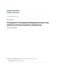 The Dynamics of Vote Buying in Developing Democracies: Party Attachment and Party Competition in Southeast Asia
