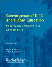Convergence of K-12 and Higher Education Policies and Programs in a Changing Era