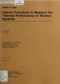 Interim Procedure to Measure the Thermal Performance of Window Systems