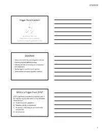 Trigger Point Injection Objectives What Is a Trigger Point (Trp)?