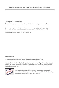 A Continuous Geometry As a Mathematical Model for Quantum Mechanics