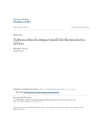 A Physics-Based Compact Model for Thermoelectric Devices Kyle Jeffrey Conrad Purdue University