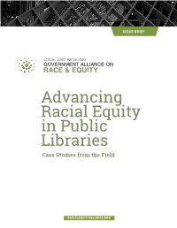 Advancing Racial Equity in Public Libraries Case Studies from the Field
