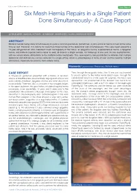 Six Mesh Hernia Repairs in a Single Patient Done Simultaneously