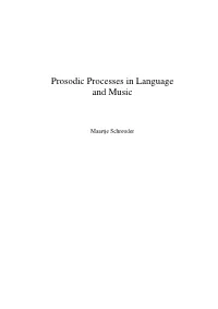 Prosodic Processes in Language and Music
