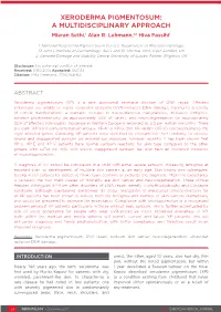 XERODERMA PIGMENTOSUM: a MULTIDISCIPLINARY APPROACH Mieran Sethi,1 Alan R