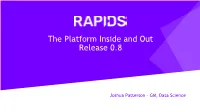 The Platform Inside and out Release 0.8