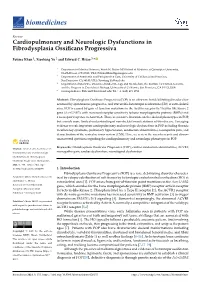 Cardiopulmonary and Neurologic Dysfunctions in Fibrodysplasia Ossificans Progressiva