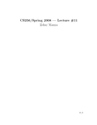 CS256/Spring 2008 — Lecture #11 Zohar Manna