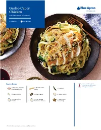 Garlic-Caper Chicken Blueapron.Com with Fettuccine & Zucchini