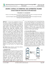 Seismic Control of Symmetric and Asymmetric Framed Structures by Base Isolation Method