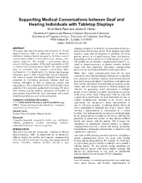 Supporting Medical Conversations Between Deaf and Hearing Individuals with Tabletop Displays Anne Marie Piper and James D