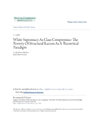White Supremacy As Class Compromise: the Poverty of Structural Racism As a Theoretical Paradigm Cody Robert Melcher Wayne State University