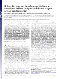 Differential Quantum Tunneling Contributions in Nitroalkane Oxidase Catalyzed and the Uncatalyzed Proton Transfer Reaction