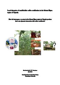 Local Dynamics of Small-Holder Coffee Certification in the Mount Elgon Region of Uganda