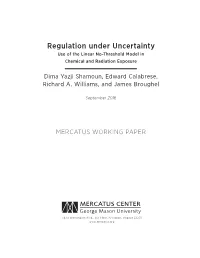Regulation Under Uncertainty: Use of the Linear No-Threshold Model in Chemical and Radiation Exposure