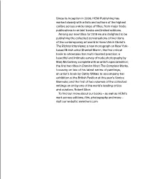 Since Its Inception in 2009, HENI Publishing Has Worked Closely With