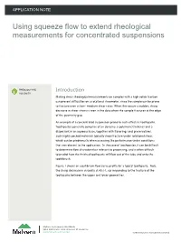 Using Squeeze Flow to Extend Rheological Measurements for Concentrated Suspensions