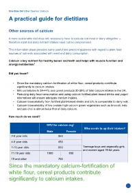 A Practical Guide for Dietitians Since the Mandatory Calcium-Fortification of White Flour, Cereal Products Contribute Significan