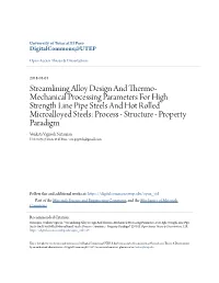 Streamlining Alloy Design and Thermo-Mechanical Processing Parameters for High Strength Line Pipe Steels and Hot Rolled Microall