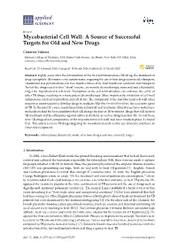 Mycobacterial Cell Wall: a Source of Successful Targets for Old and New Drugs