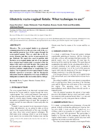 Obstetric Recto-Vaginal Fistula: What Technique to Use?*