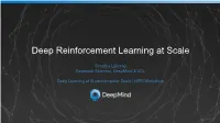 Deep Reinforcement Learning at Scale