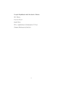 Google Pagerank with Stochastic Matrix