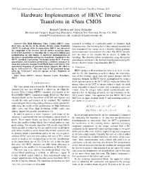 Hardware Implementation of HEVC Inverse Transform in 45Nm CMOS